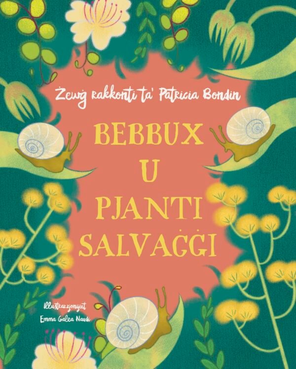 Żewġ rakkonti ta' Patricia Bondin: Il-Bebbux u Pjanti Salvaġġi