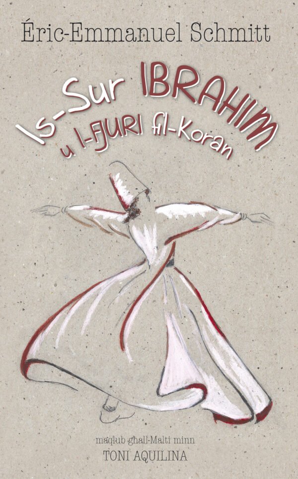 Is-Sur Ibrahim u l-Fjuri fil-Koran / Monsieur Ibrahim et les Fleurs du Coran